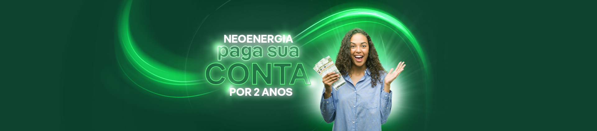 Banner com a cor predominande verda da Campanha Neoenergia Paga Sua Conta